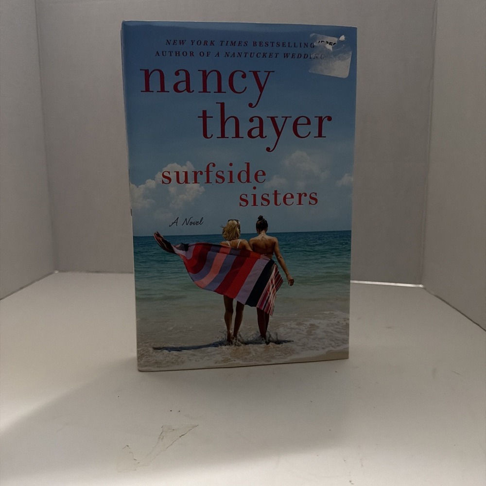 Surfside Sisters by Nancy Thayer Hardcover First Edition 2019 Nantucket Novel